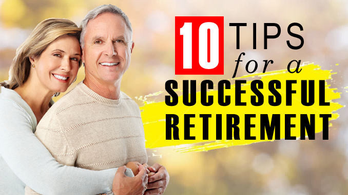 10 Tips For A Successful Retirement - Eggstack