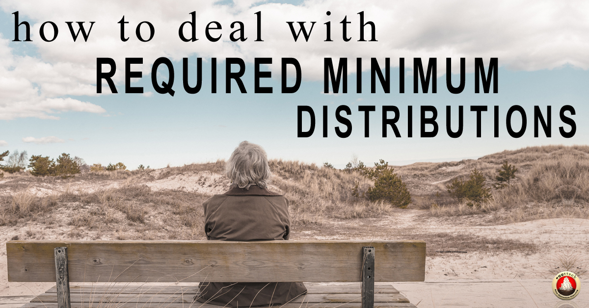 how-to-deal-with-required-minimum-distributions-eggstack